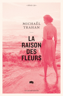Raison des fleurs (La)